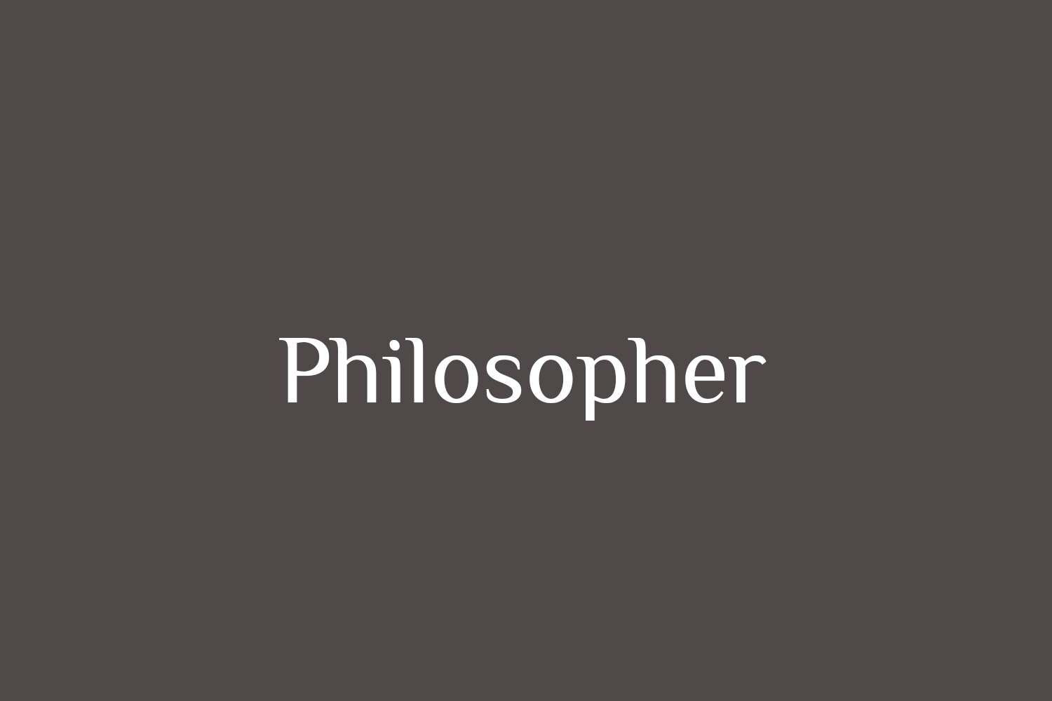 Philosopher