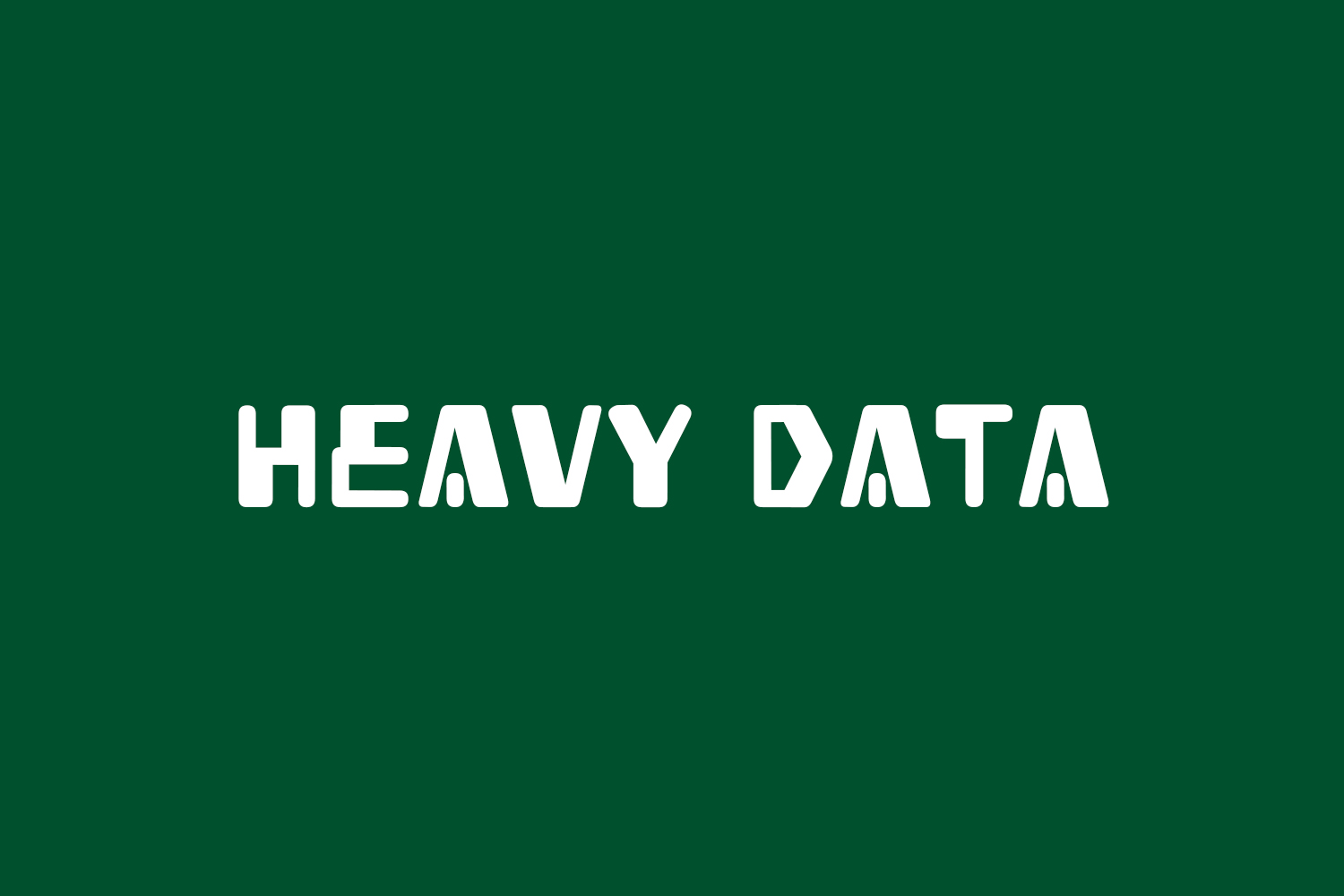 Heavy Data