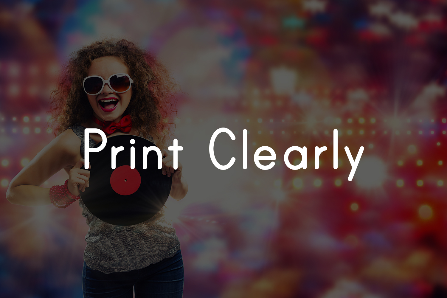 Print Clearly