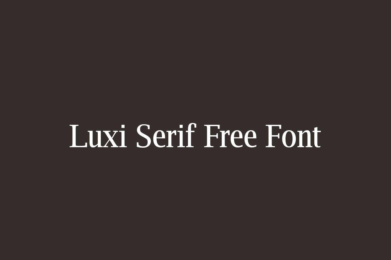 Luxi Serif