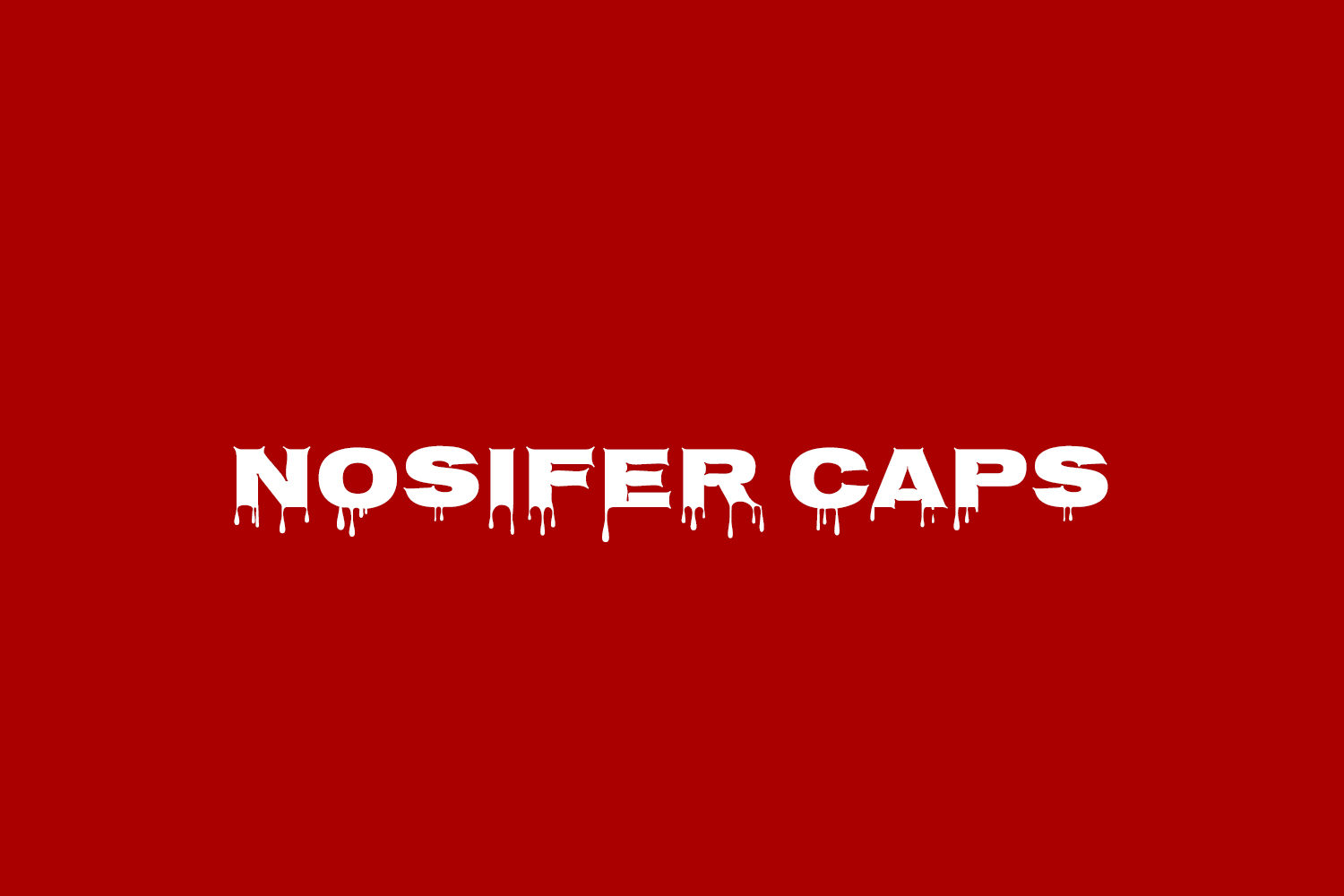 Nosifer Caps