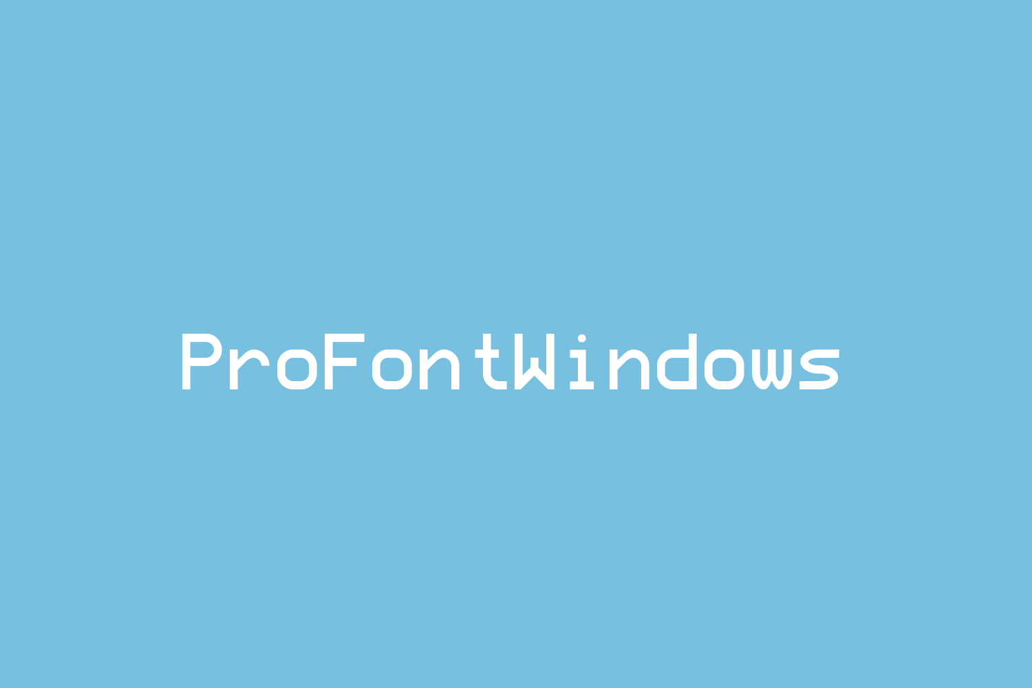 ProFontWindows
