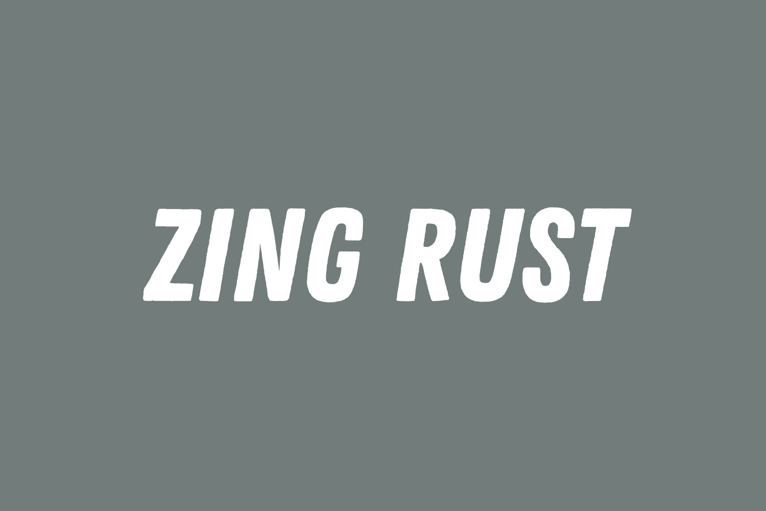 Zing Rust