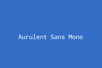 Aurulent Sans Mono