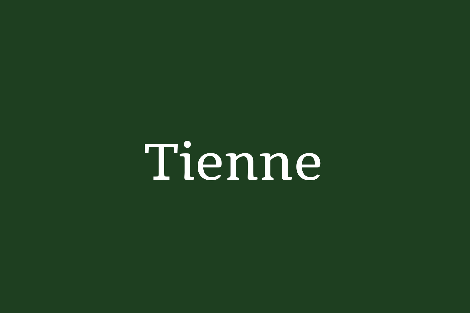 Tienne