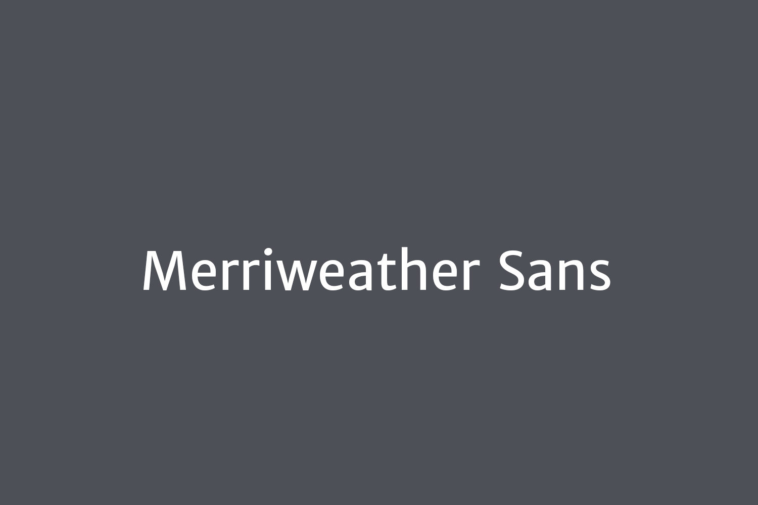 Merriweather Sans