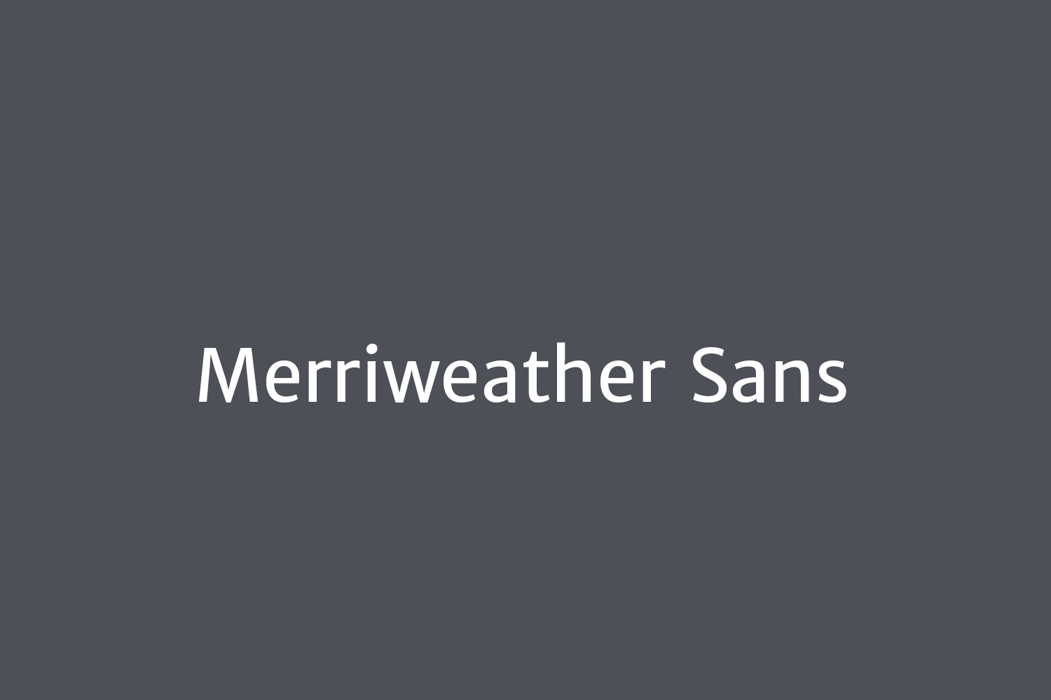 Merriweather Sans