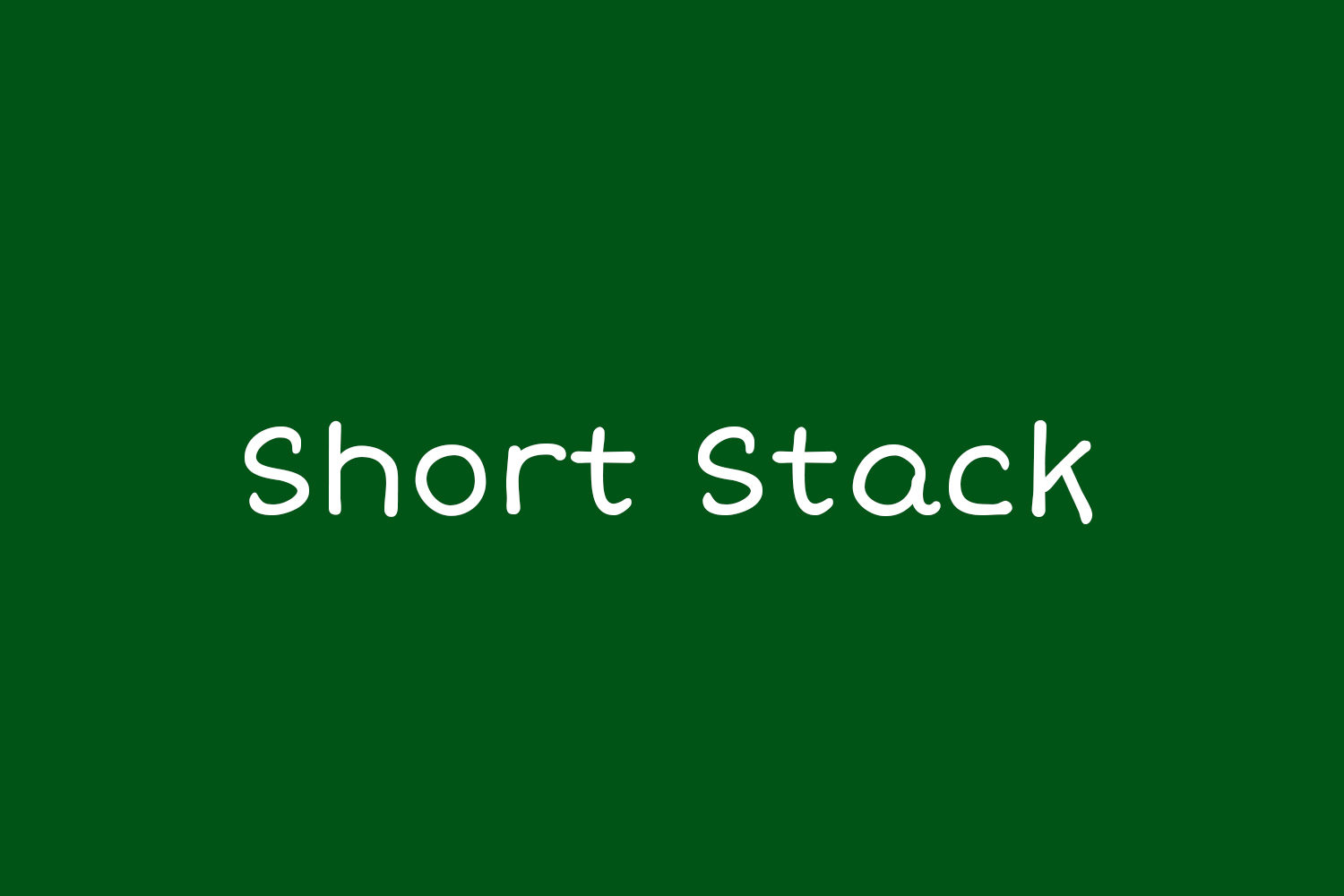 Short Stack