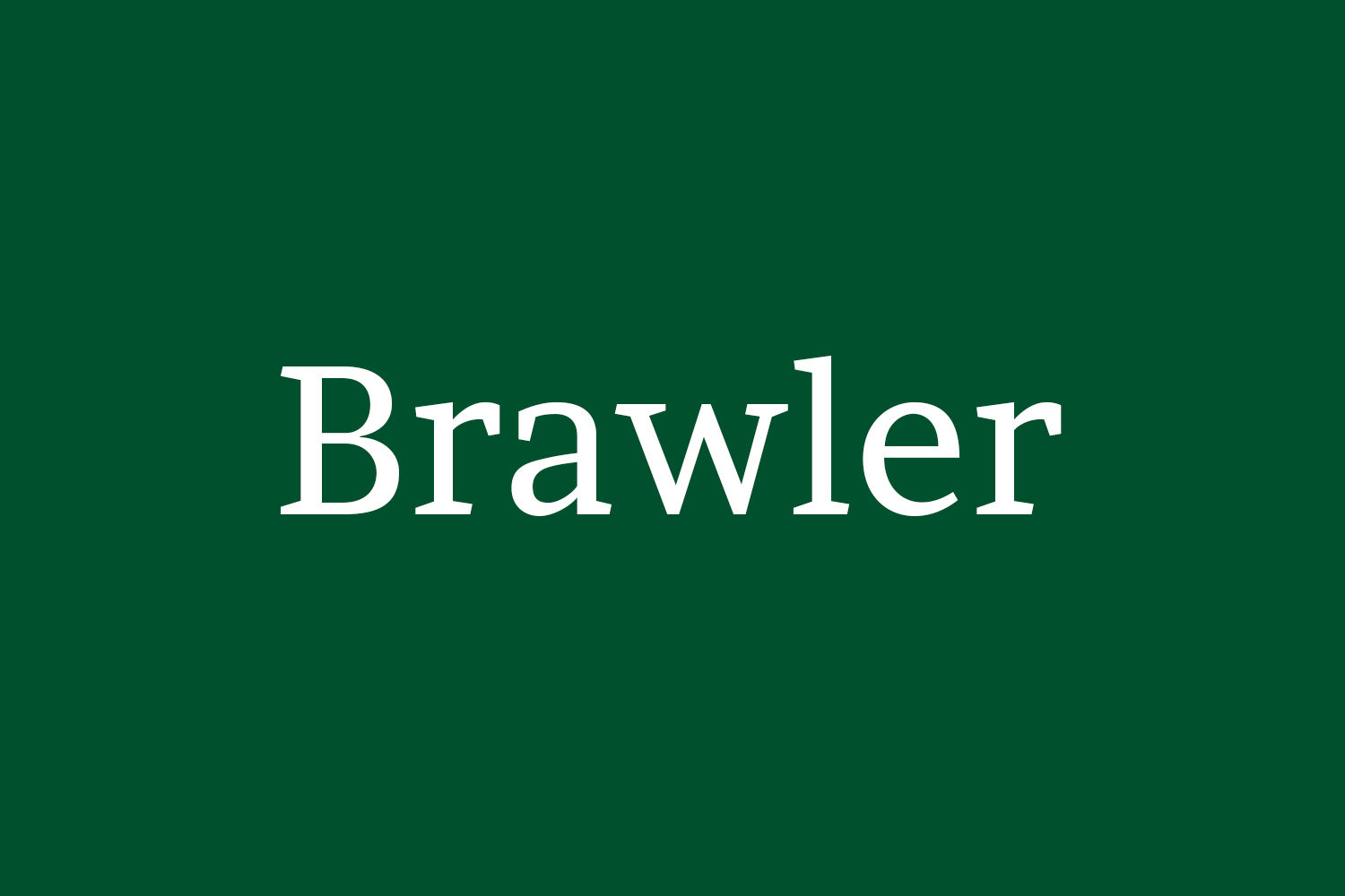 Brawler