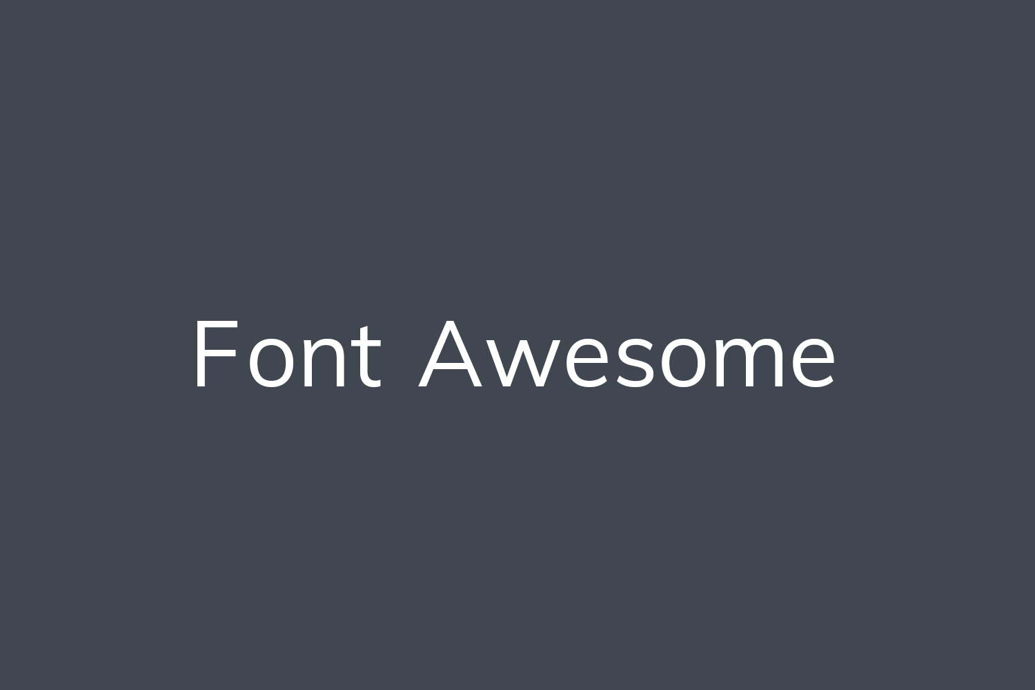 Font Awesome | Fonts Shmonts