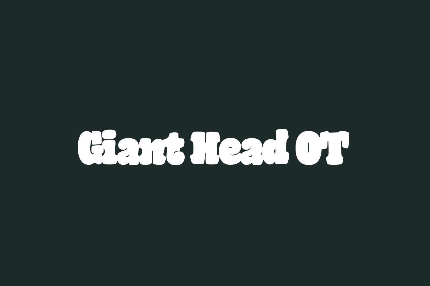 Giant Head OT