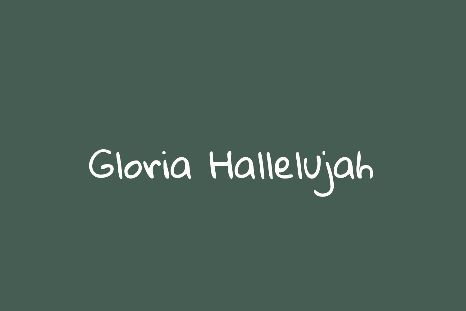 Gloria Hallelujah