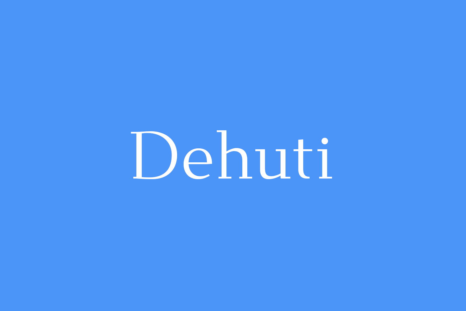 Dehuti