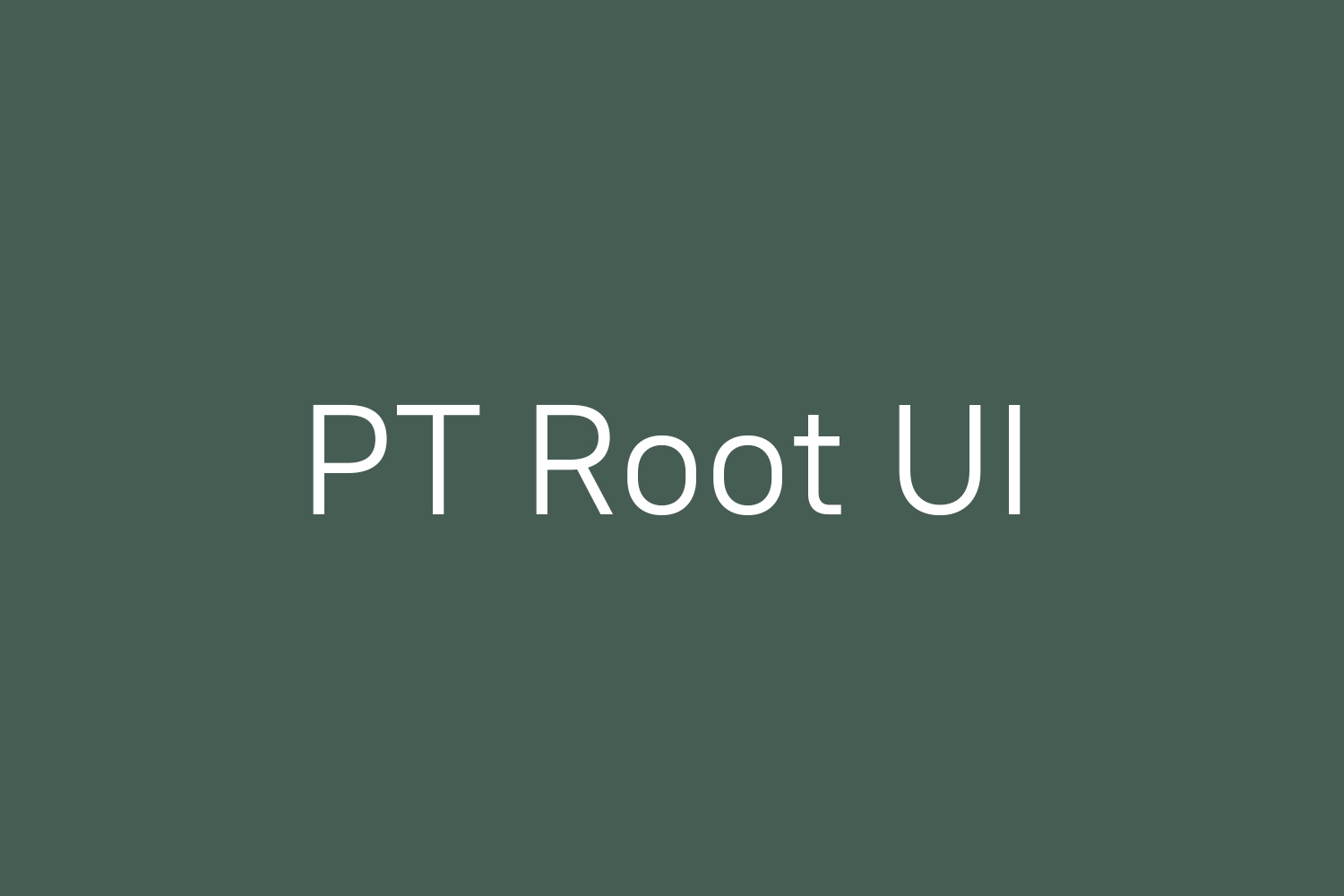 PT Root UI