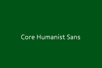 Core Humanist Sans