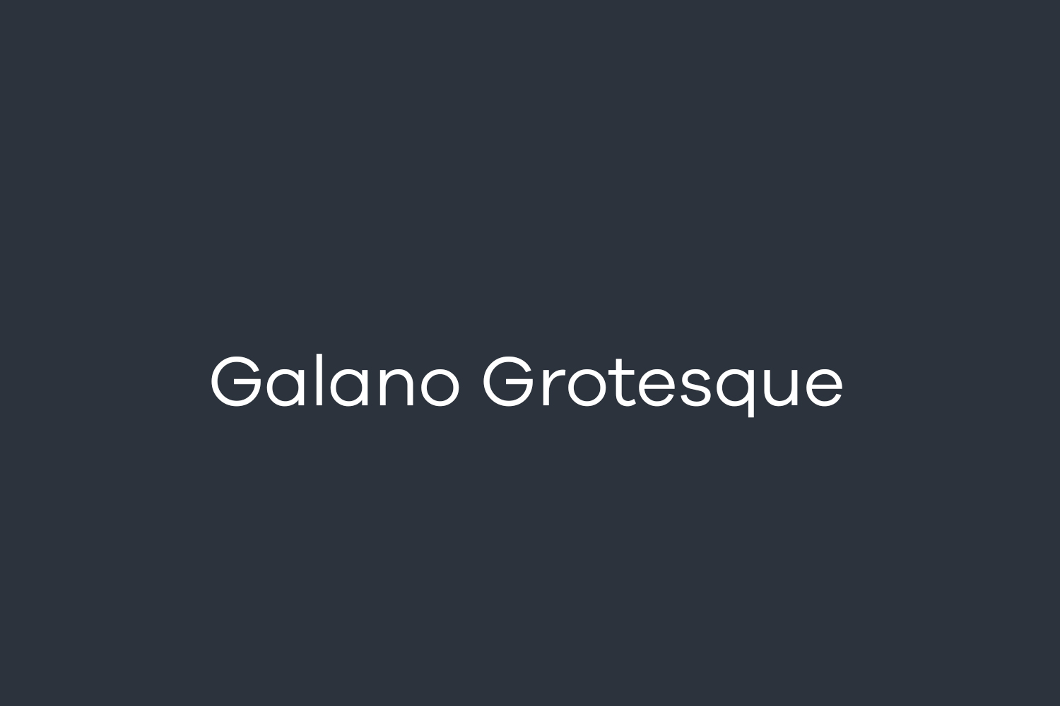 Galano Grotesque