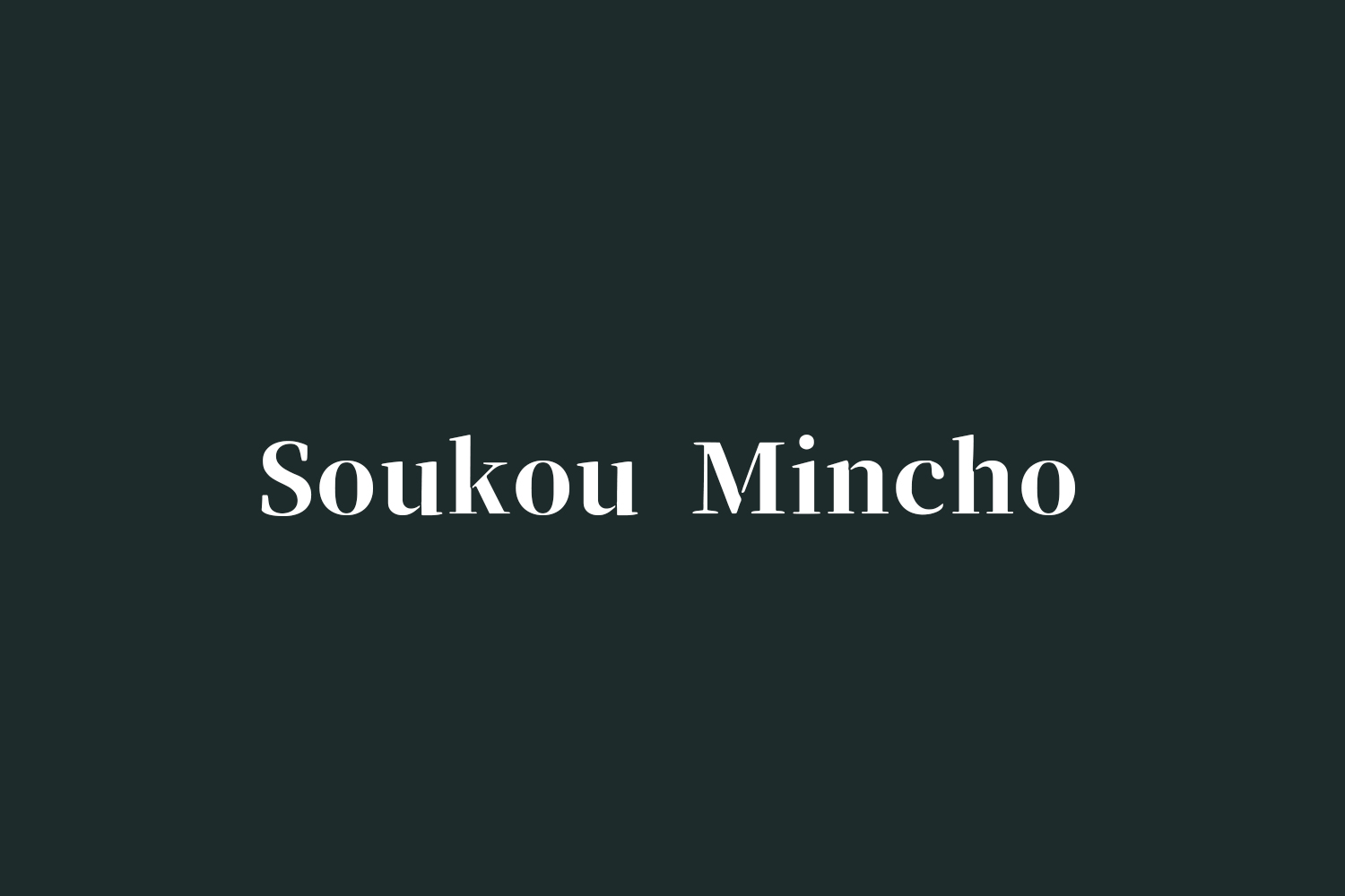 Soukou Mincho