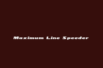 Maximum Line Speeder