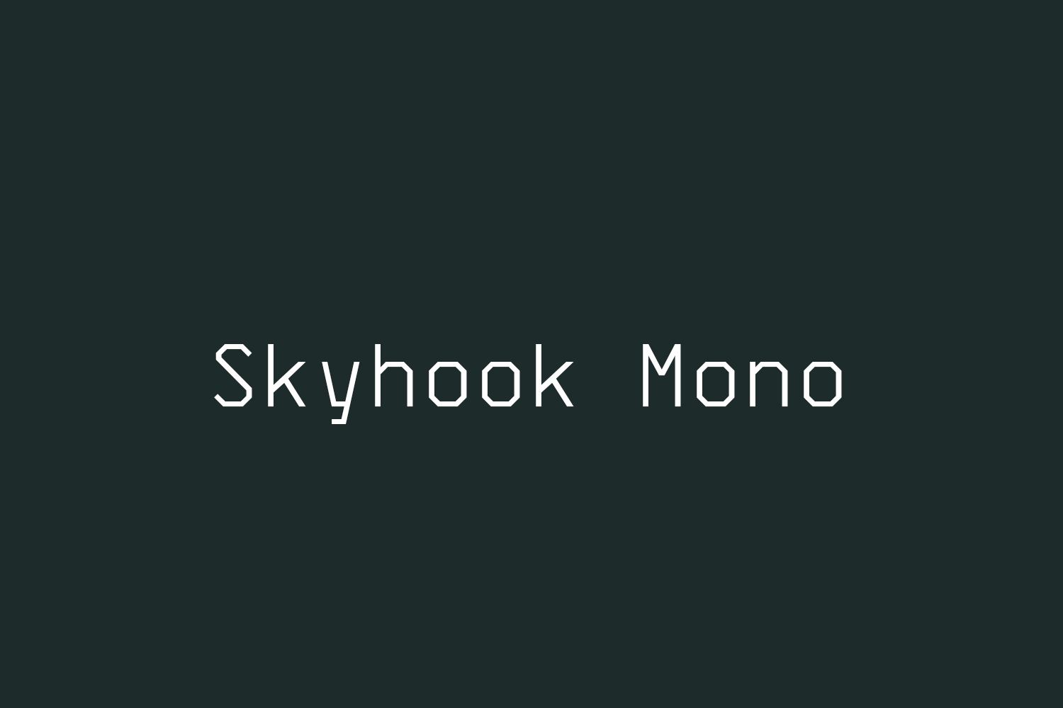 Skyhook Mono