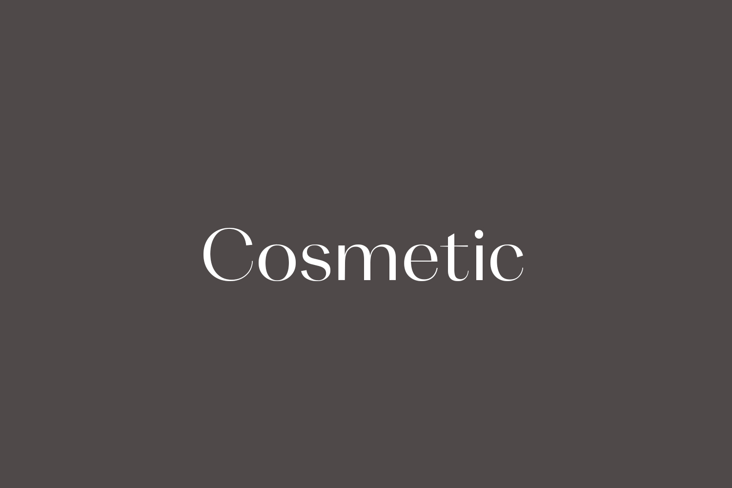 Cosmetic | Fonts Shmonts