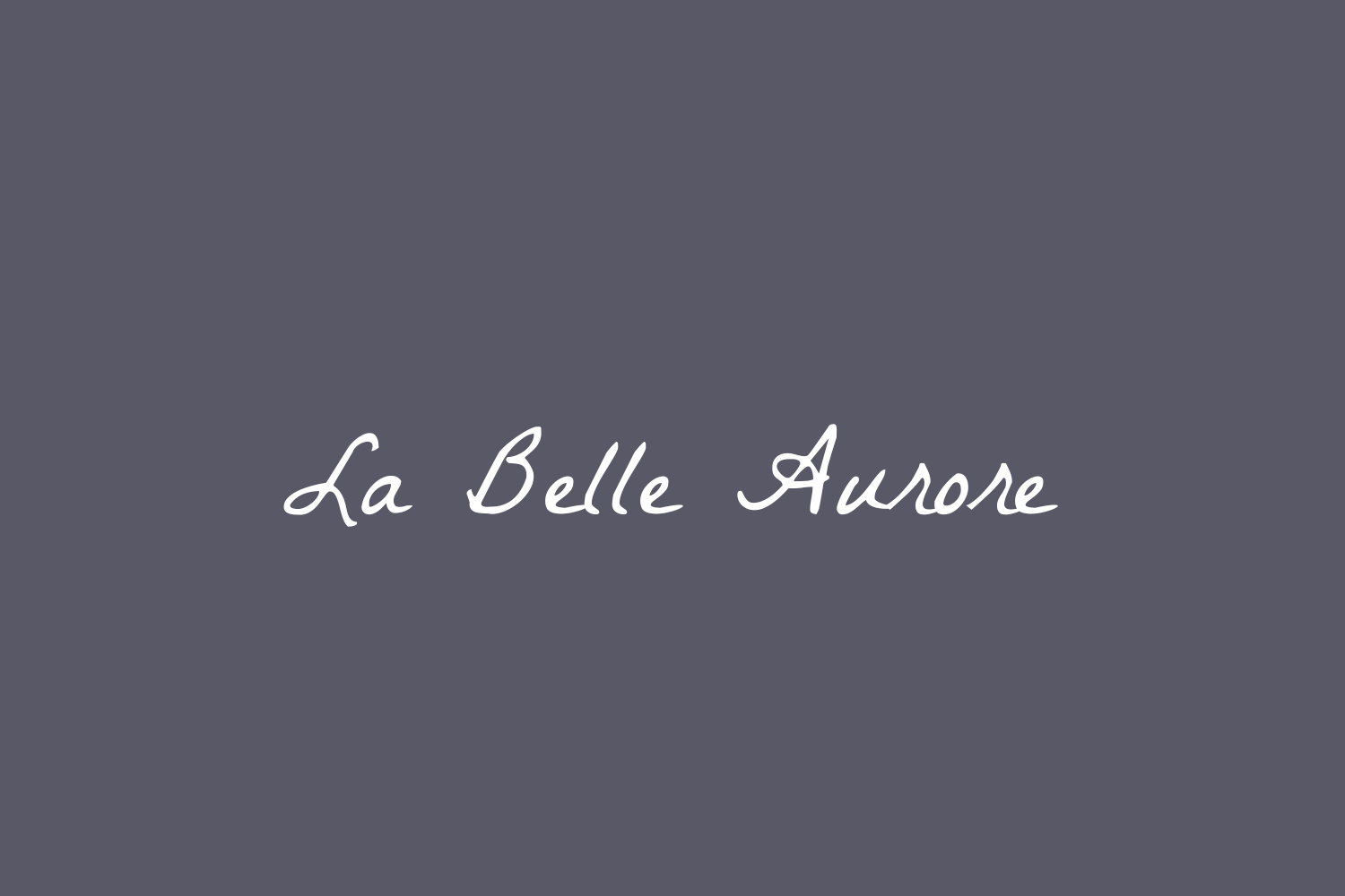 La Belle Aurore