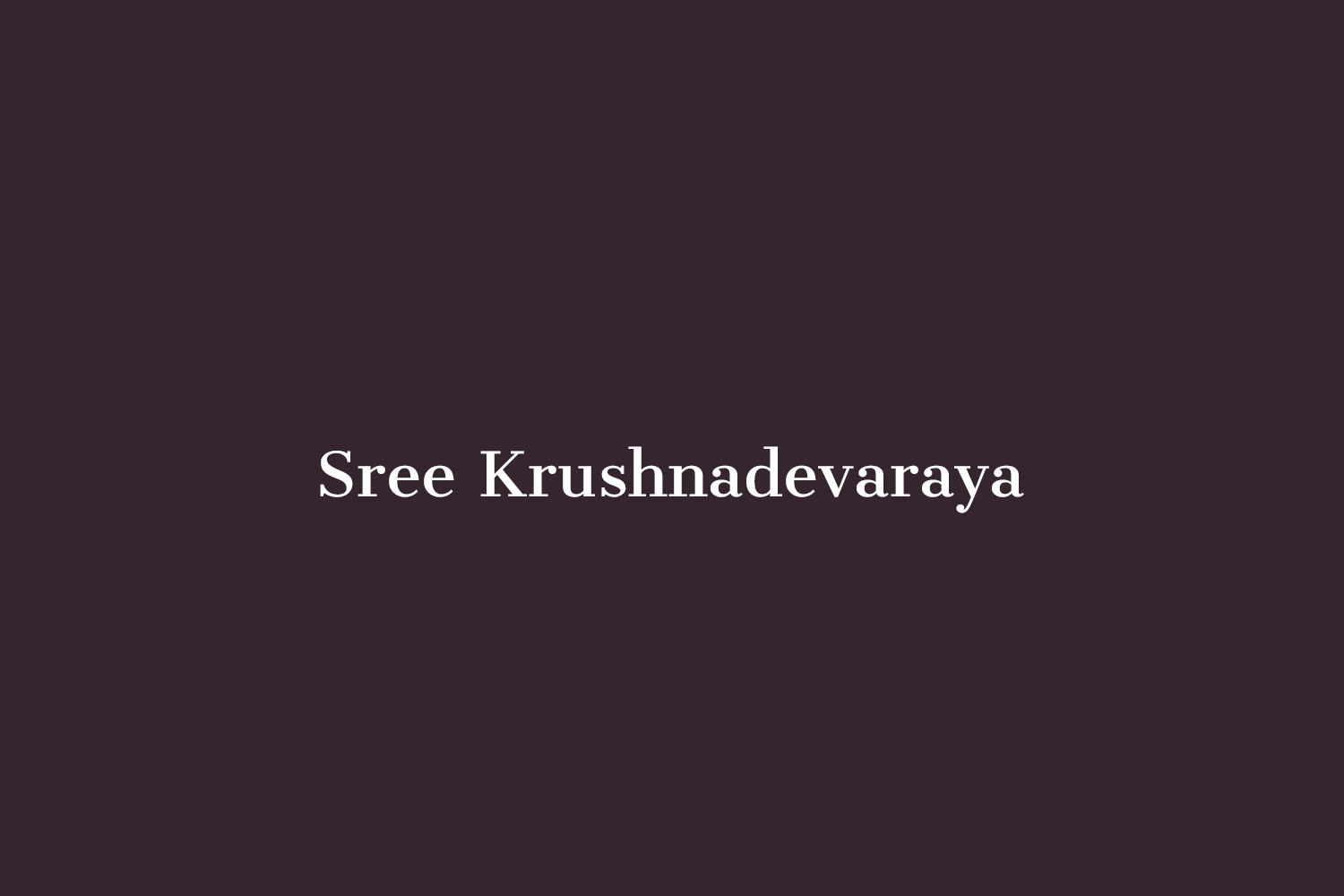 Sree Krushnadevaraya