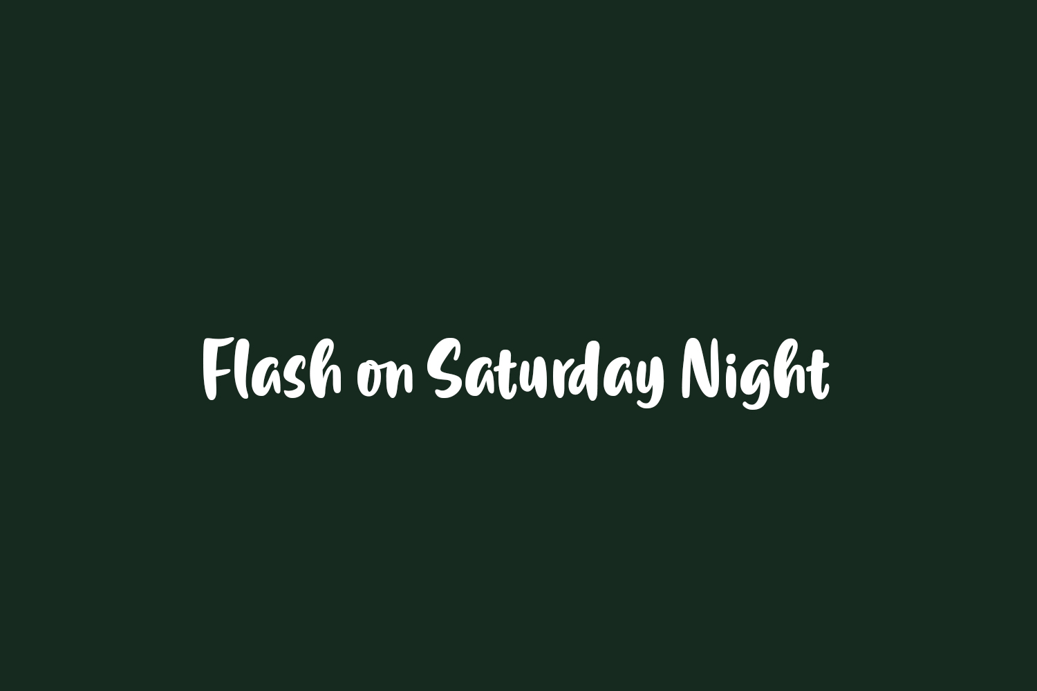Flash on Saturday Night