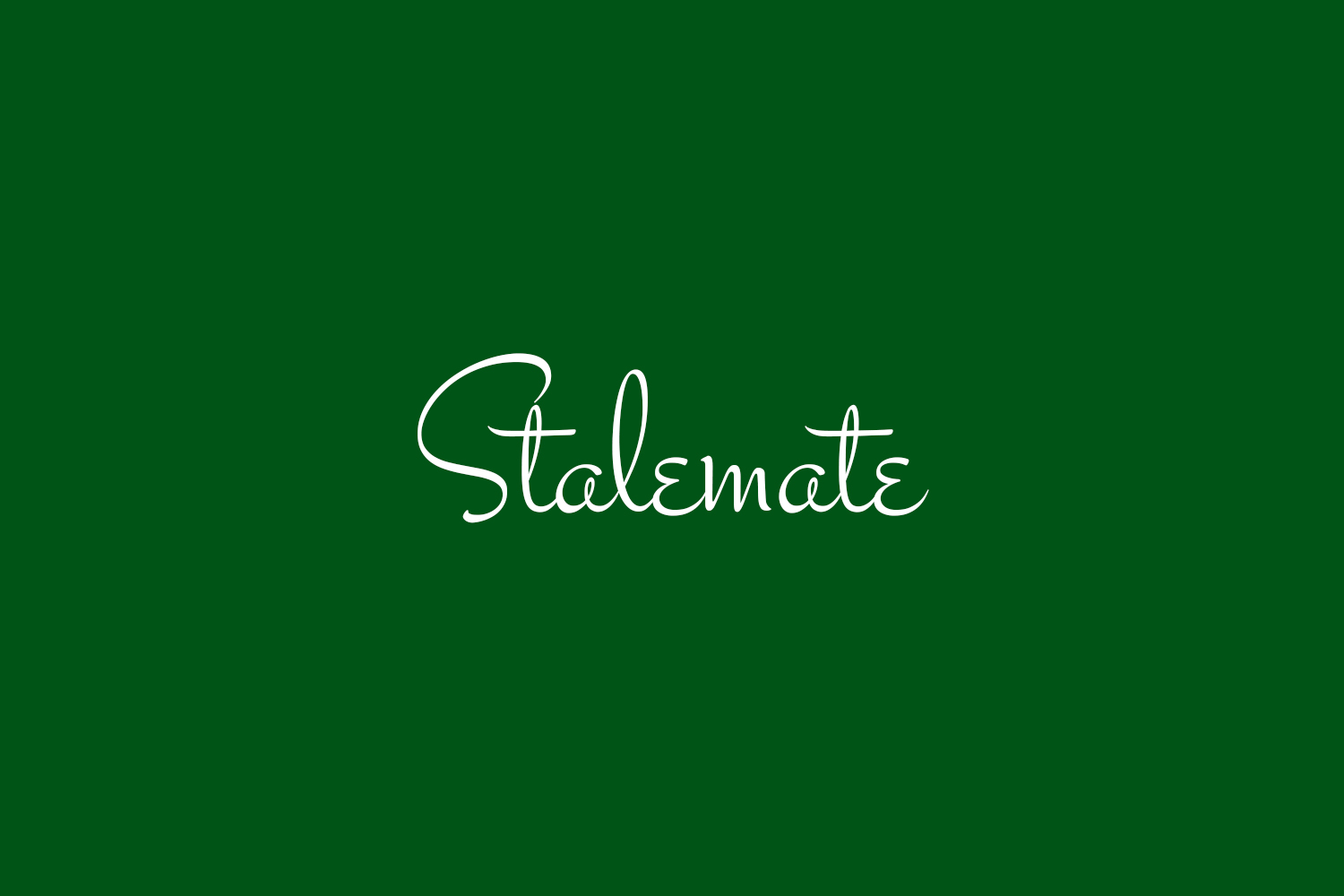 Stalemate