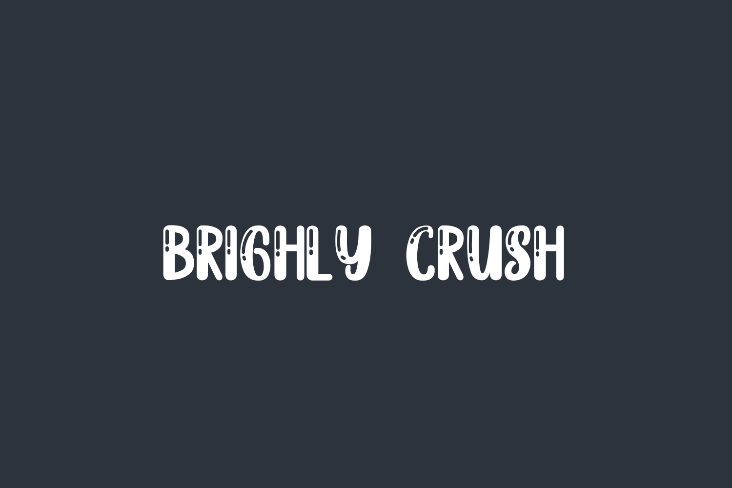 Brighly Crush