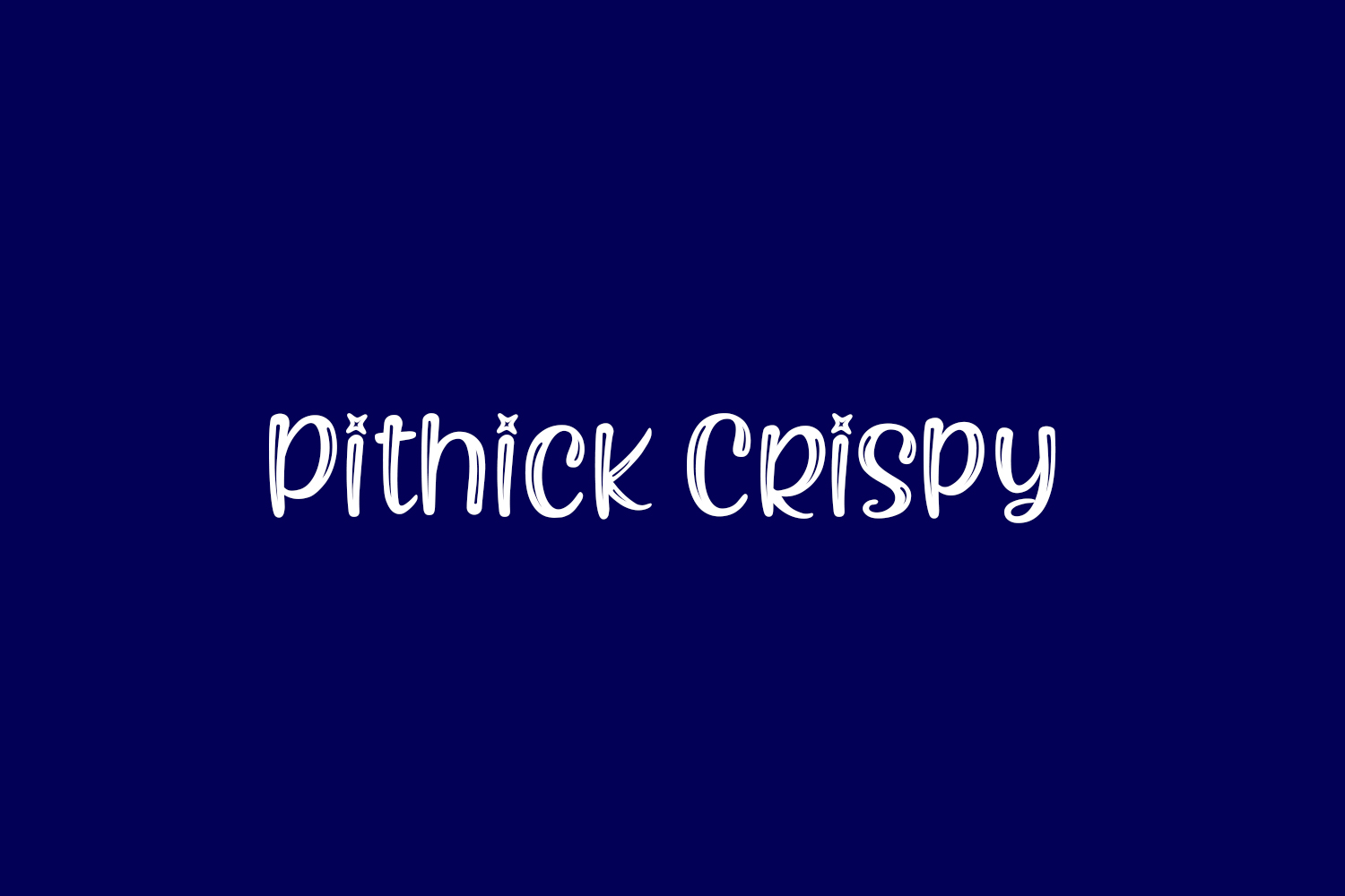 Pithick Crispy
