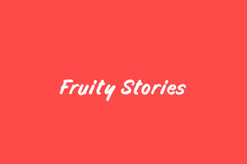 Fruity Stories