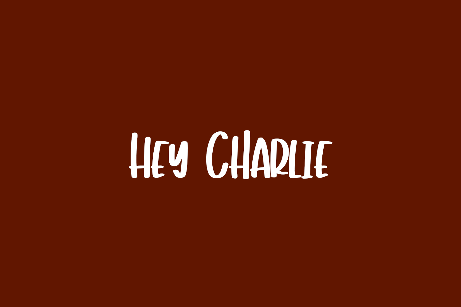 Hey Charlie