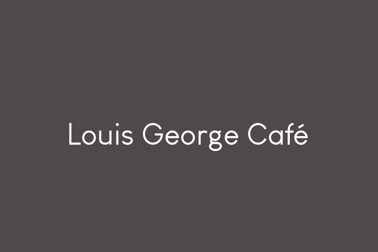 Louis George Café