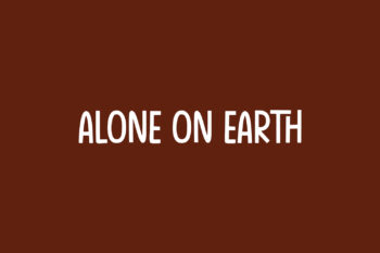 Alone On Earth Free Font