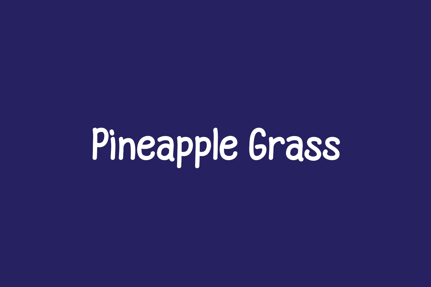 Pineapple Grass Free Font