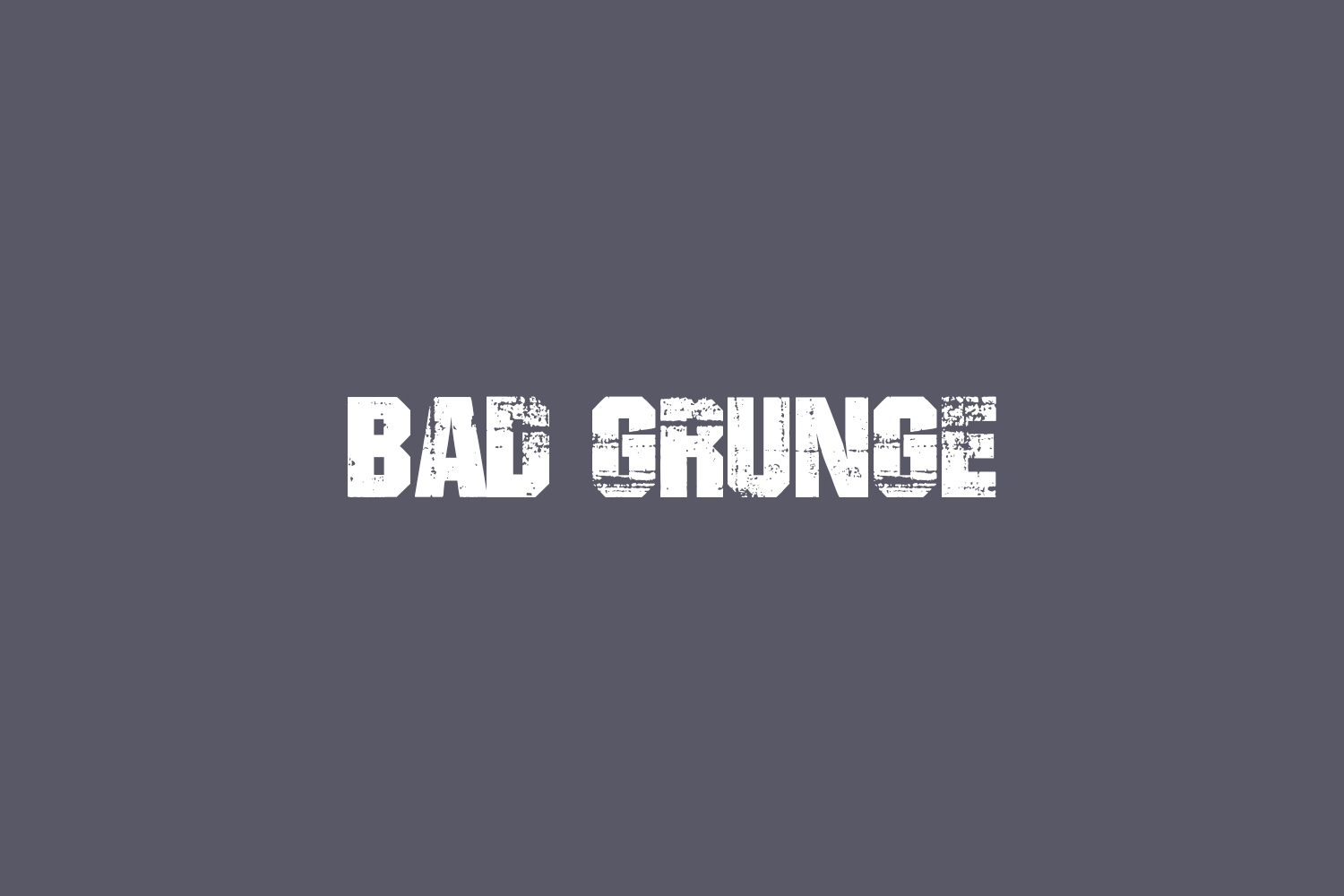 Bad Grunge Free Font