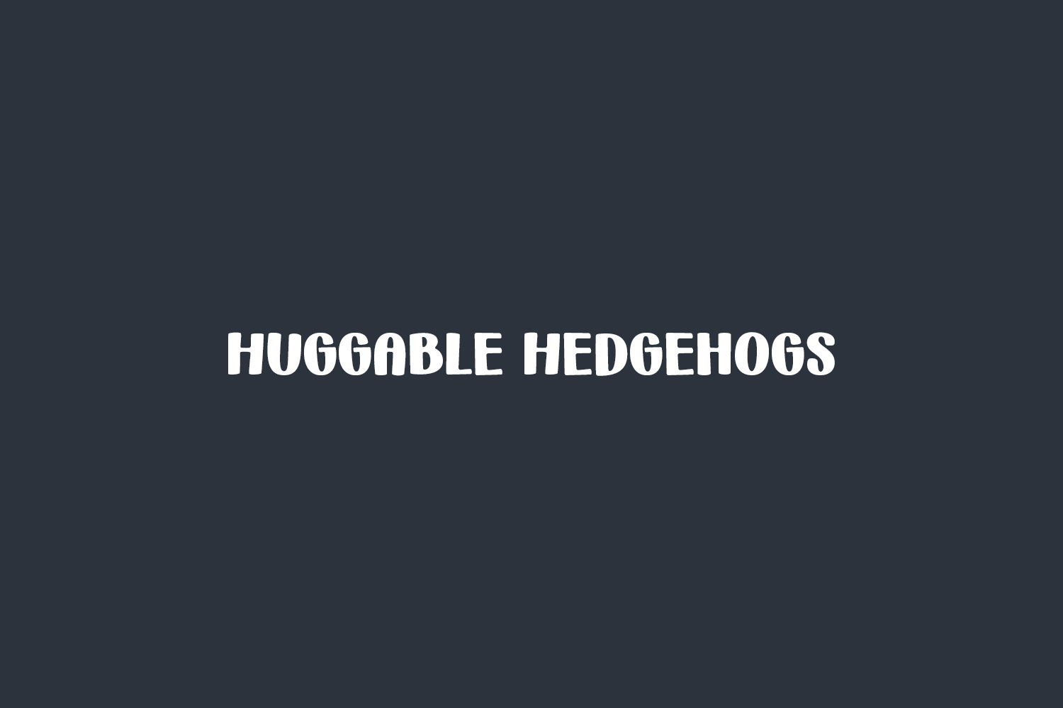 Huggable Hedgehogs Free Font