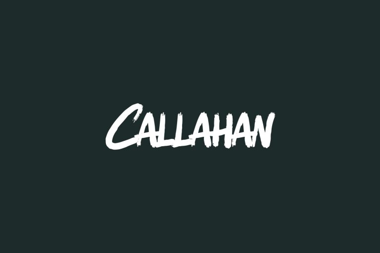 Callahan | Fonts Shmonts