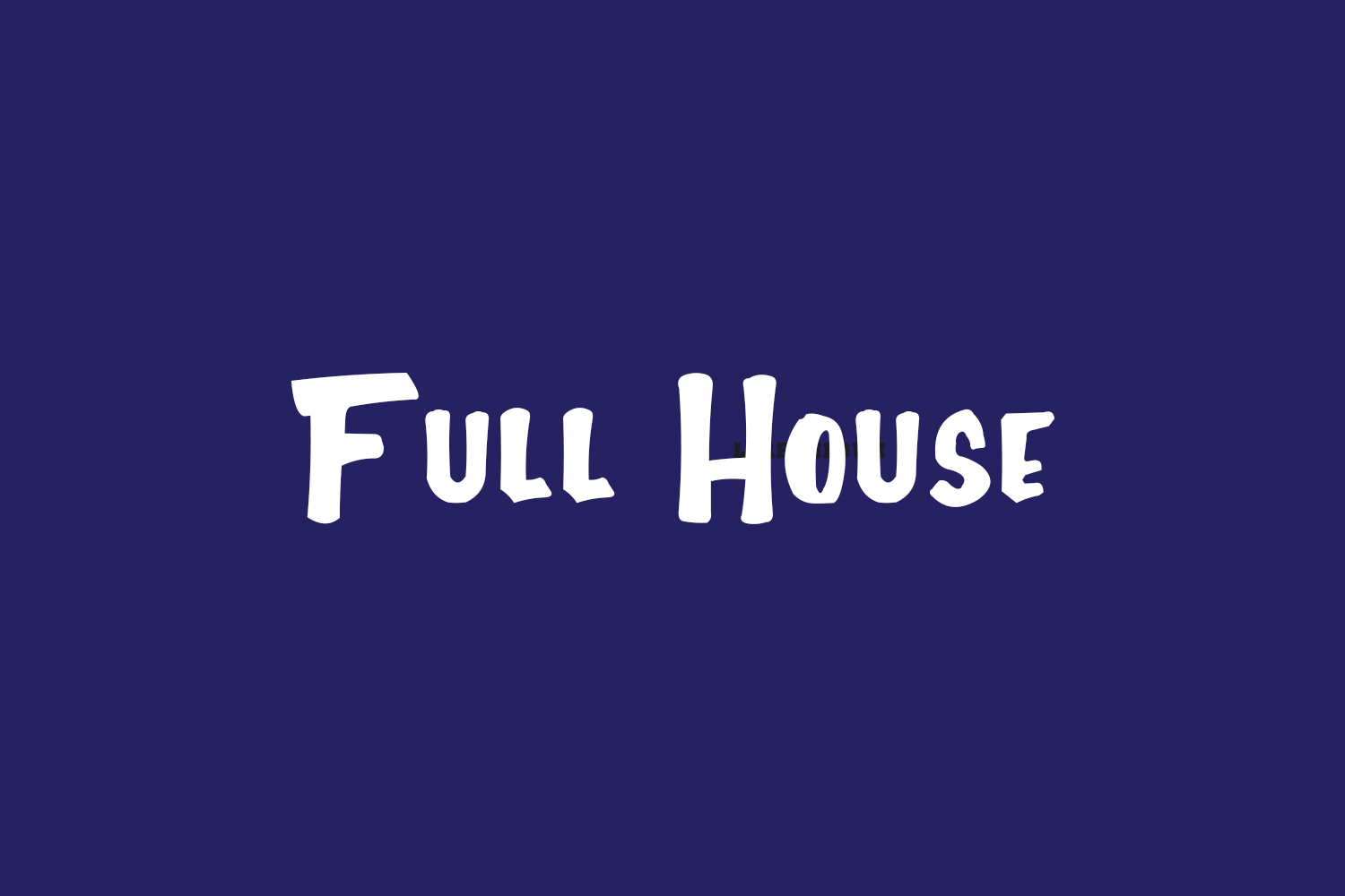 Full House Free Font