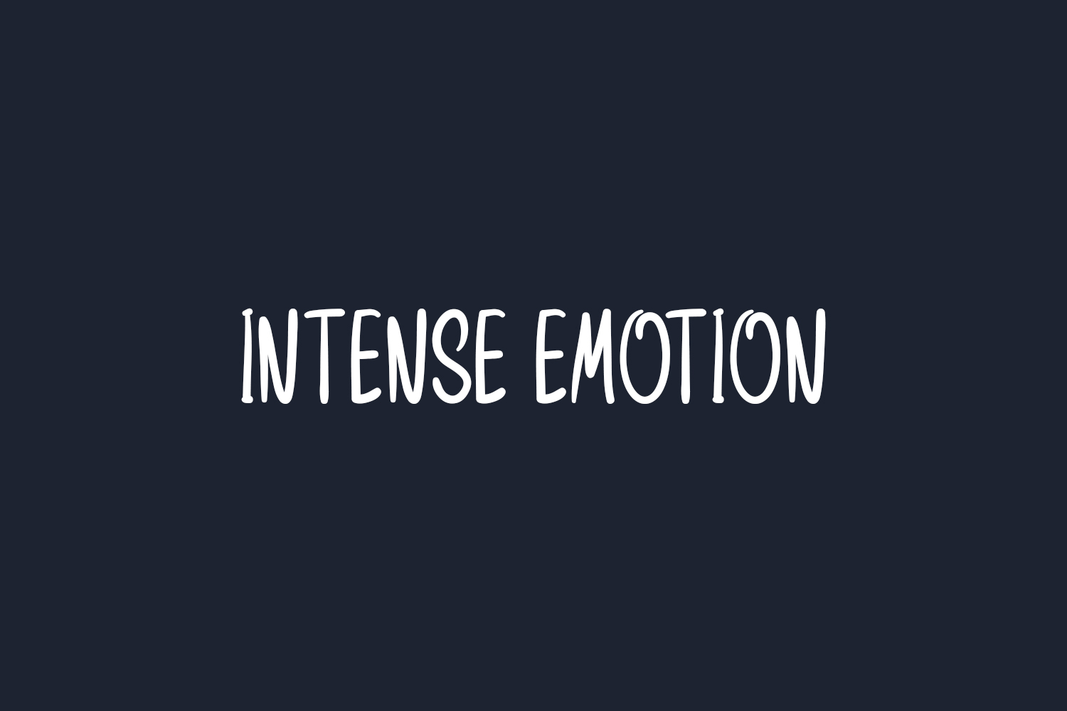 Intense Emotion Free Font