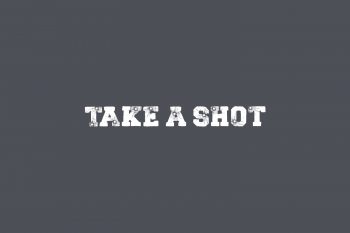 Take A Shot Free Font