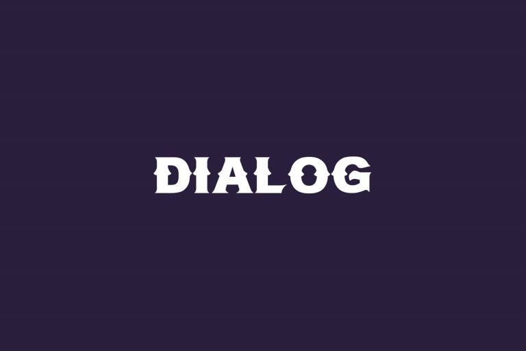 Dialog | Fonts Shmonts