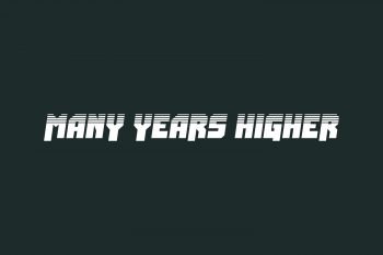 Many Years Higher Free Font