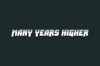 Many Years Higher Free Font