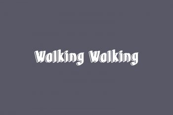Walking Walking Free Font