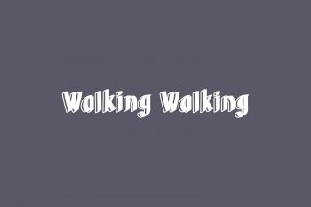 Walking Walking Free Font