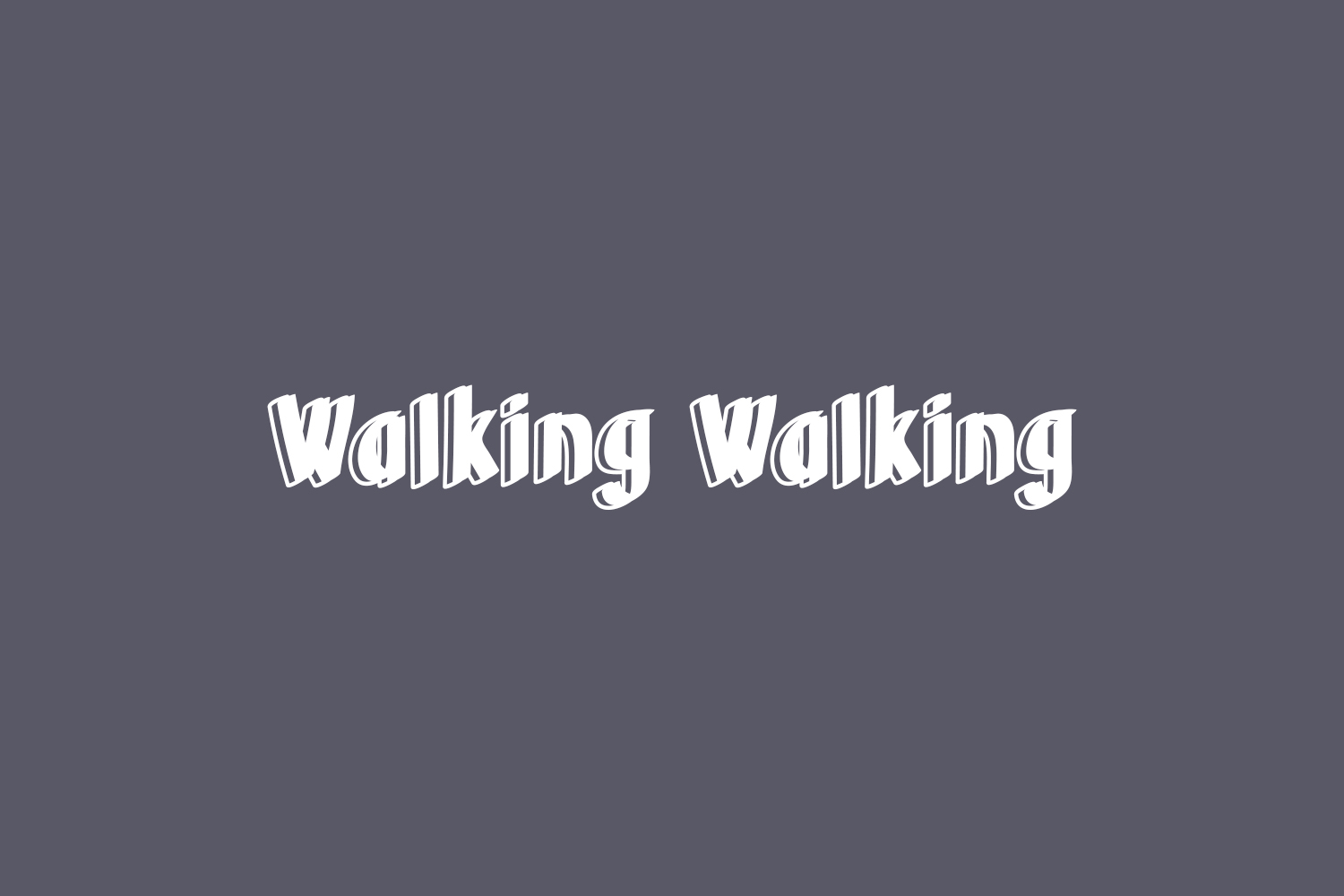 Walking Walking Free Font