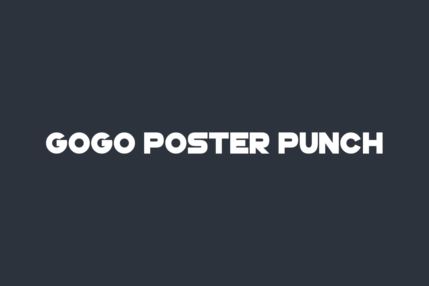 GoGo Poster Punch Free Font