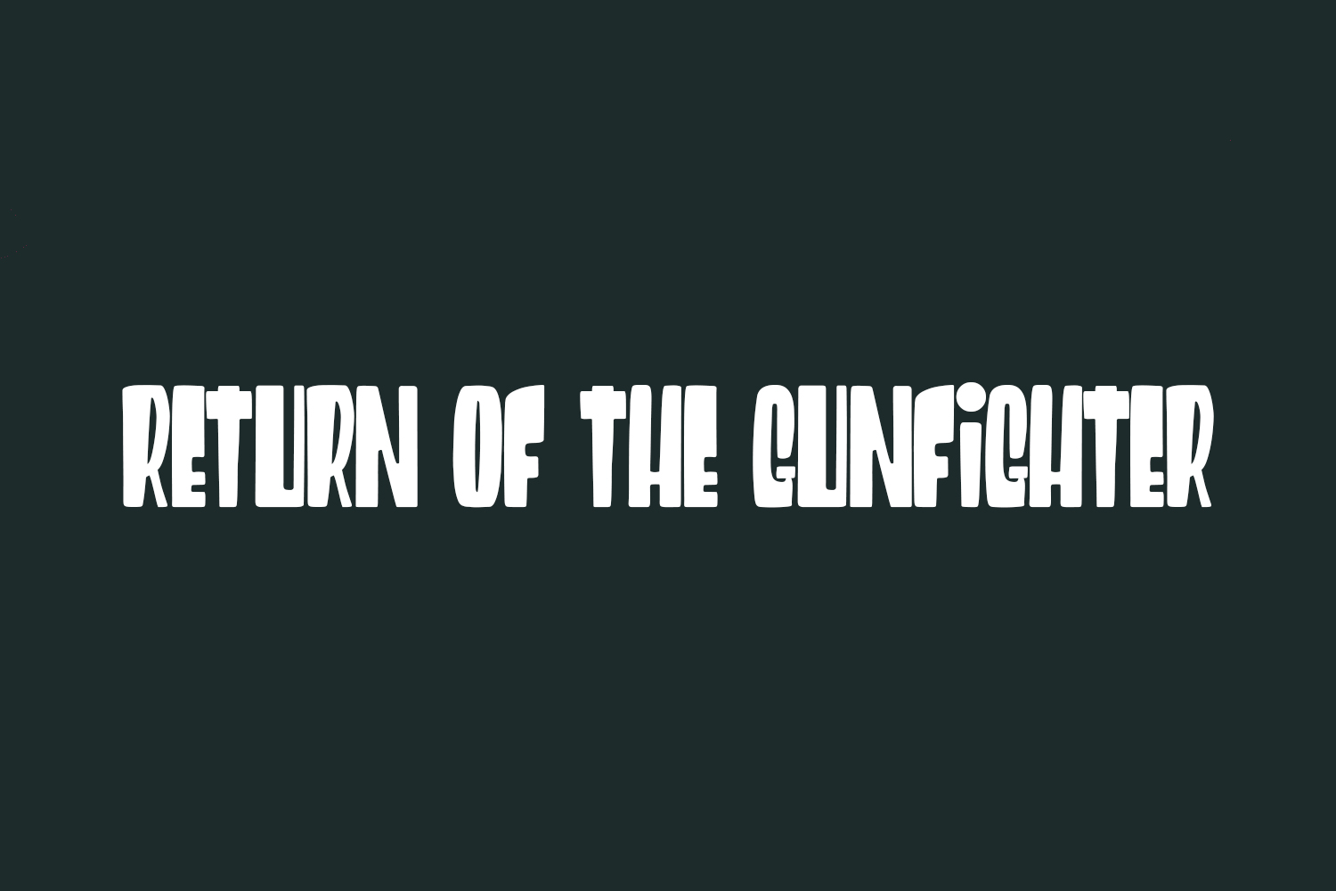 Return of the Gunfighter Free Font