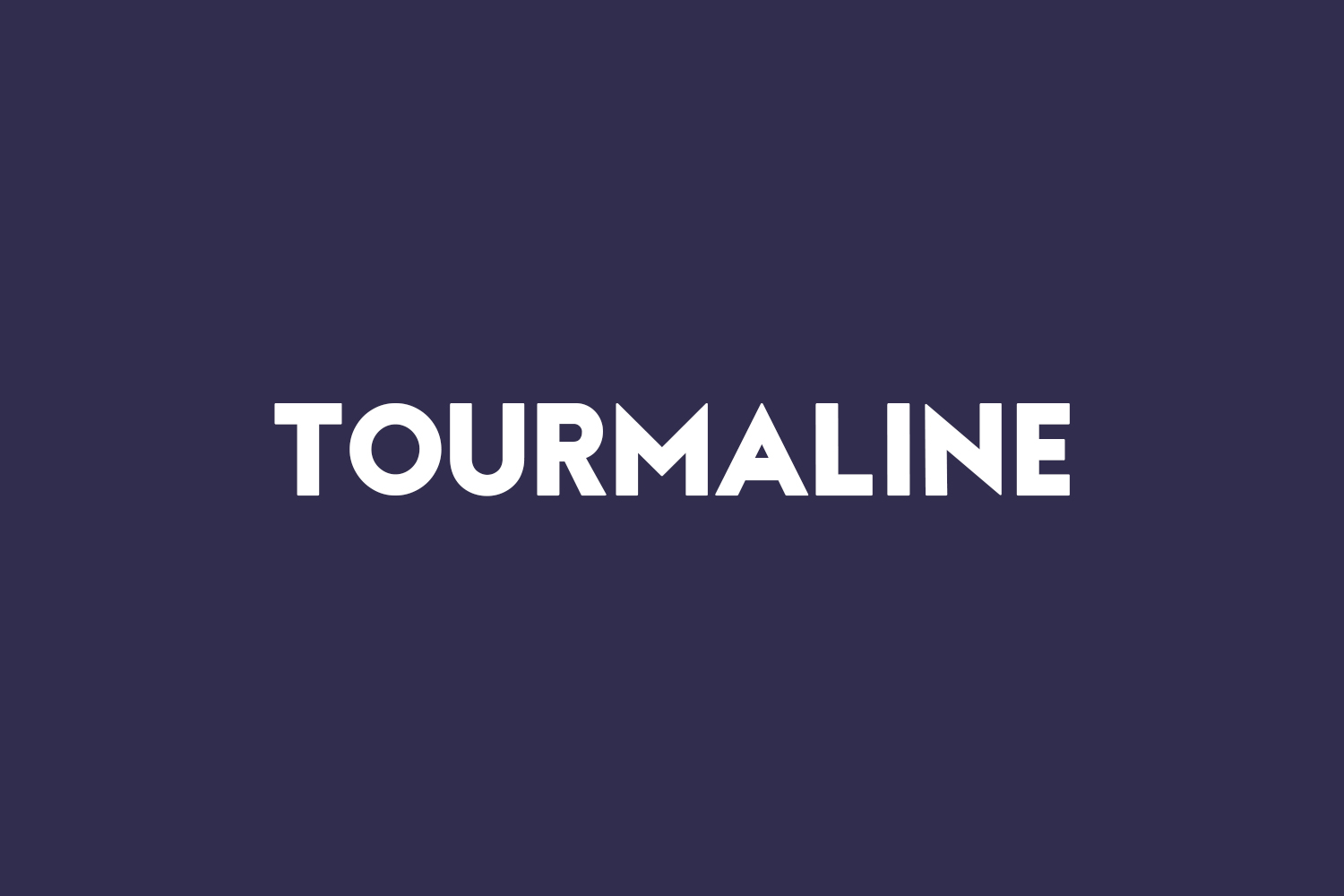Tourmaline | Fonts Shmonts